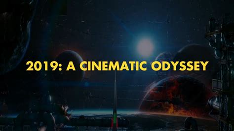 Relive the Cinematic Odyssey