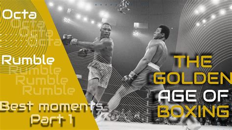 Relive the Golden Age of Boxing