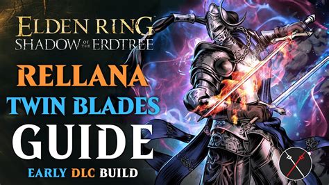 Rellana's Twin Blade Build: A Comprehensive Guide for Dominating the Rift