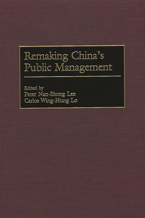 Remaking China's Public Management Illustrated Edition PDF