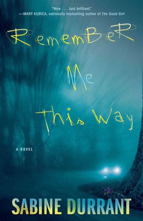 Remember Me This Way A Novel Reader