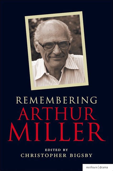 Remembering Arthur Miller Biography and Autobiography Reader