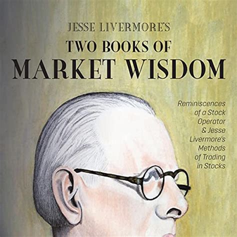 Reminiscences of a Stock Operator: 10,000 Characters of Market Wisdom