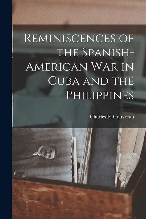 Reminiscences of the Spanish-American War in Cuba and the Philippines... Epub