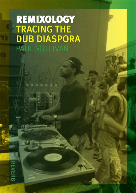 Remixology Tracing The Dub Diaspora Kindle Editon