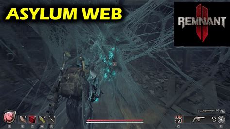 Remnant 2 Asylum Web: A Comprehensive Guide