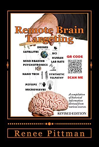 Remote Brain Targeting The Targeting of Rpm the History of Subliminal Brain Manipulation Technology Kindle Editon