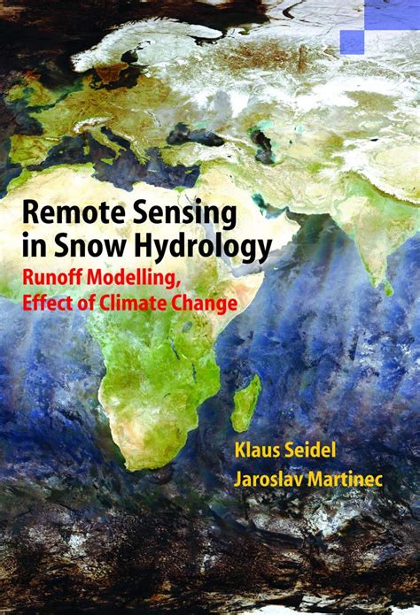 Remote Sensing in Snow Hydrology Runoff Modelling, Effect of Climate Change 1st Edition Doc