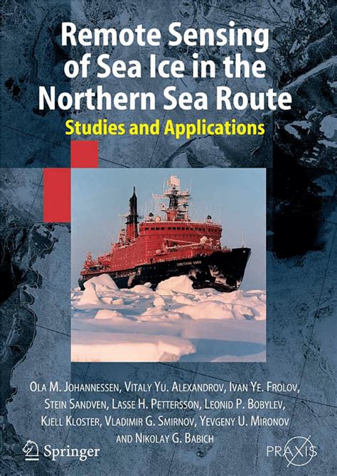 Remote Sensing of Sea Ice in the Northern Sea Route 1st Edition Kindle Editon