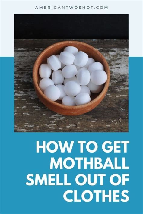 Remove Mothball Smell from Clothes: A Comprehensive Guide