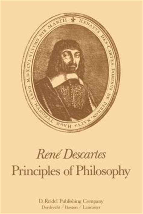 RenÃ© Descartes: Principles of Philosophy Translation with Explanatory Notes 1st Edition PDF