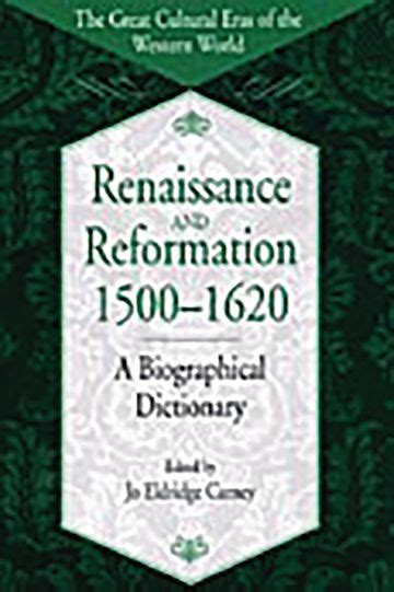 Renaissance and Reformation, 1500-1620 A Biographical Dictionary PDF