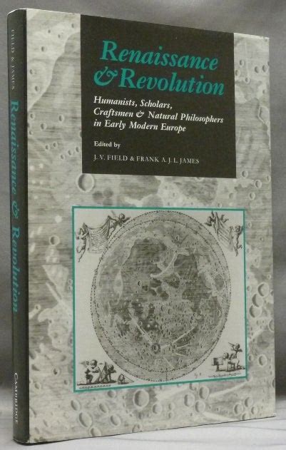 Renaissance and Revolution : Humanists, Scholars, Craftsmen, and Natural Philosophers in Early Modern Europe Ebook Ebook Kindle Editon