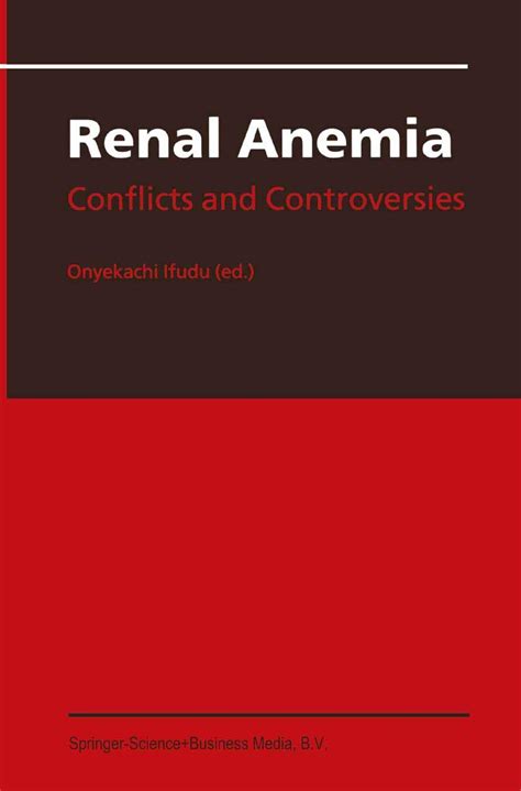 Renal Anemia: Conflicts and Controversies Ifudu PDF