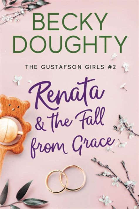Renata and the Fall from Grace The Gustafson Girls Series Volume 2 PDF