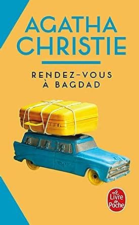 Rendez-Vous À Bagdad Ldp Christie French Edition PDF