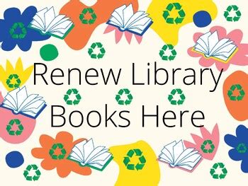 Renew Your Library Books: A Comprehensive Guide to Keep Your Reading List Fresh