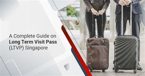 Renewing Your Long-Term Visit Pass in Singapore: A Comprehensive Guide to Staying Longer