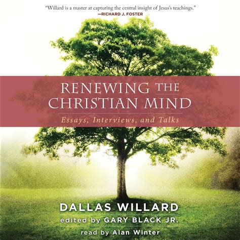 Renewing the Christian Mind Essays Interviews and Talks Reader