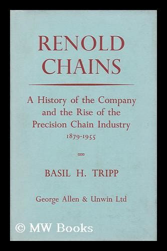 Renold Chains. A History of the Company and the Rise of the Precision Chain Industry 1879-1955 Doc