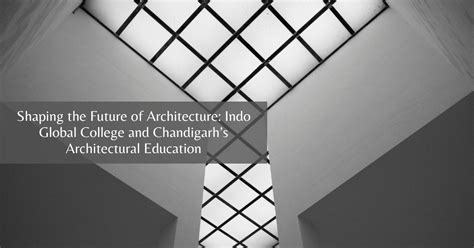 Renowned Institutions Shaping Architectural Talent