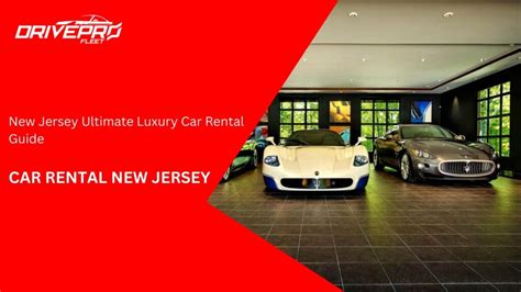 Rent a Car in New Jersey: The Ultimate 2023 Guide