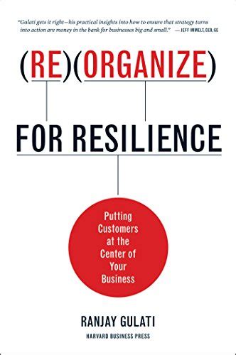 Reorganize for Resilience: Putting Customers at the Center of Yo Ebook PDF
