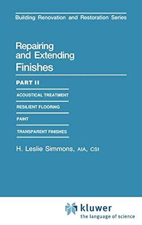 Repairing and Extending Finishes Part II : Resilient flooring 1st Edition Kindle Editon