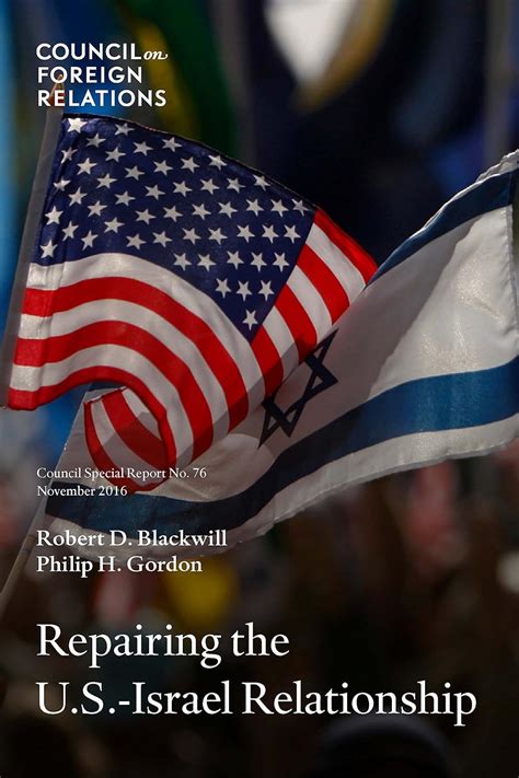 Repairing the US-Israel Relationship Council Special Reports Volume 76 Doc