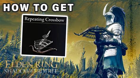 Repeater Crossbow Elden Ring: Ultimate Guide