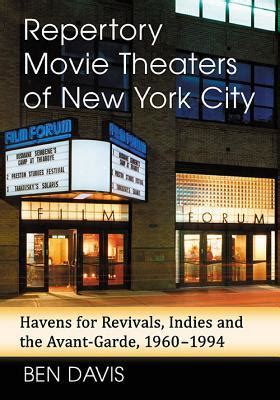 Repertory Movie Theaters of New York City Havens for Revivals Indies and the Avant-Garde 1960-1994 PDF