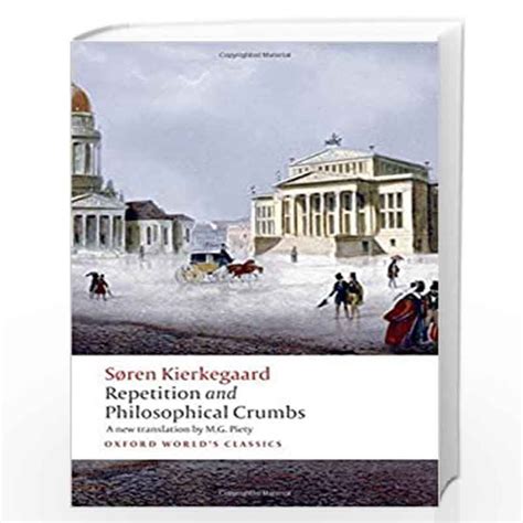 Repetition and Philosophical Crumbs Oxford World s Classics Doc