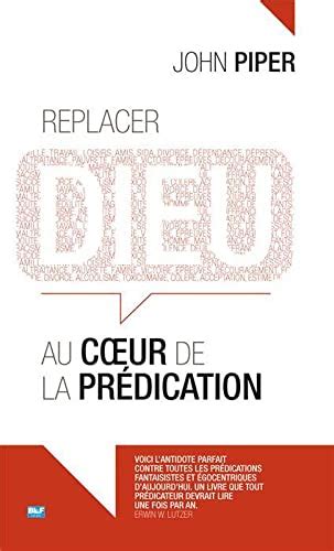 Replacer Dieu au coeur de la prédication French Edition Doc