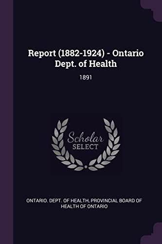 Report (1882-1924) - Ontario Dept. of Health Doc