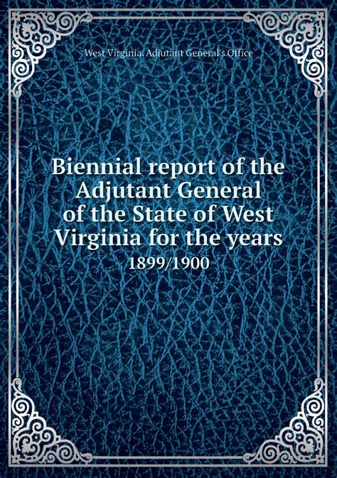 Report of the Adjutant General of West Virginia... Doc