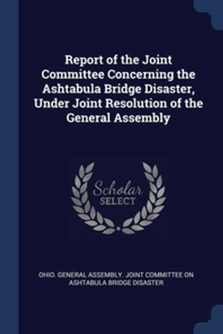 Report of the Joint Committee Concerning the Ashtabula Bridge Disaster Reader