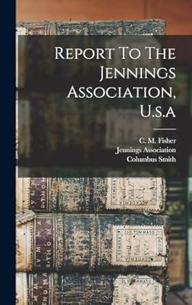 Report to the Jennings Association Epub