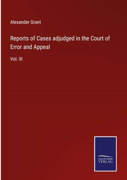 Reports of Cases Adjudged in the Court of Error and Appeal Kindle Editon