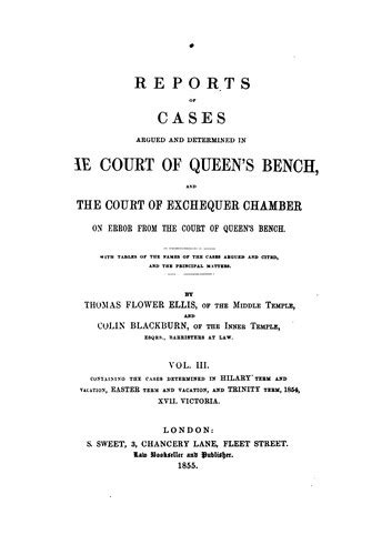 Reports of Cases Argued and Determined in the Court of Queen's Bench Volume 10; And the Doc