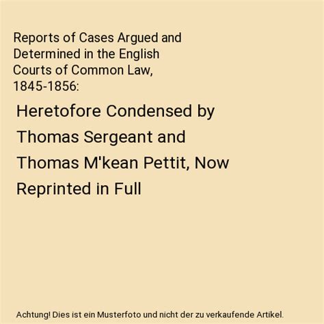 Reports of Cases Argued and Determined in the English Courts of Common Law Volume 22; With Tables of Doc