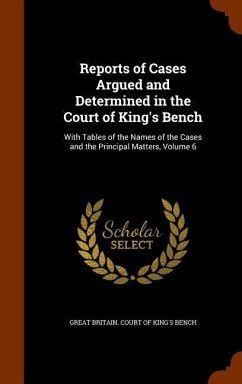 Reports of Cases Argued and Determined in the King's Bench Practice Court Volume 6; Wit Kindle Editon