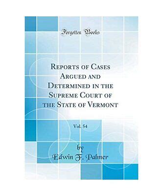 Reports of Cases Argued and Determined in the Supreme Court of the State of Vermont Volume 10; Repor Epub