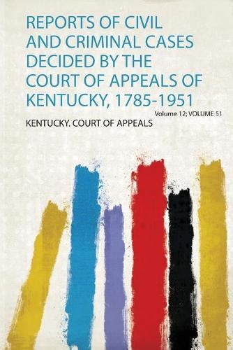 Reports of Civil and Criminal Cases Decided by the Court of Appeals of Kentucky Epub