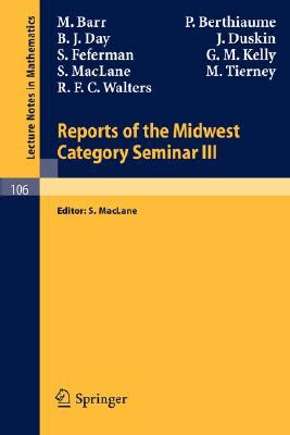 Reports of the Midwest Category Seminar III Kindle Editon