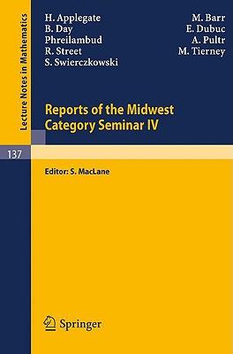 Reports of the Midwest Category Seminar IV Kindle Editon