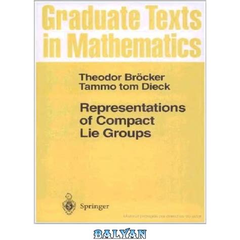 Representations of Compact Lie Groups 3rd Printing Reader
