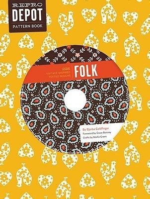 Reprodepot Pattern Book Folk 225 Vintage-Inspired Textile Designs Reprodepot s Pattern Book PDF