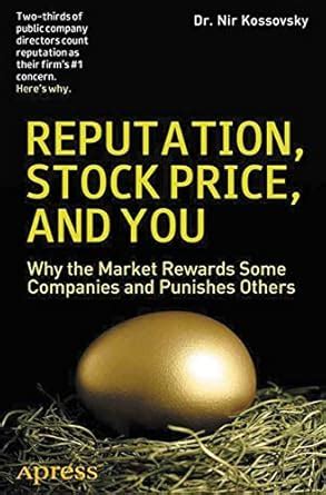 Reputation, Stock Price and You Why the Market Rewards Some Companies and Punishes Others Epub