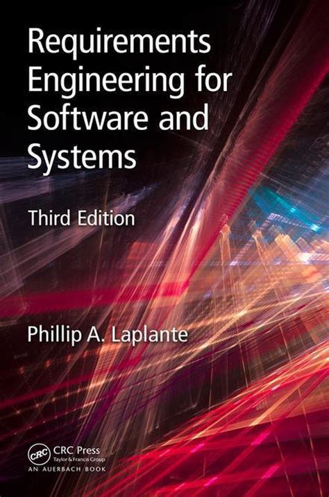 Requirements Engineering for Software and Systems Third Edition Applied Software Engineering Series Doc