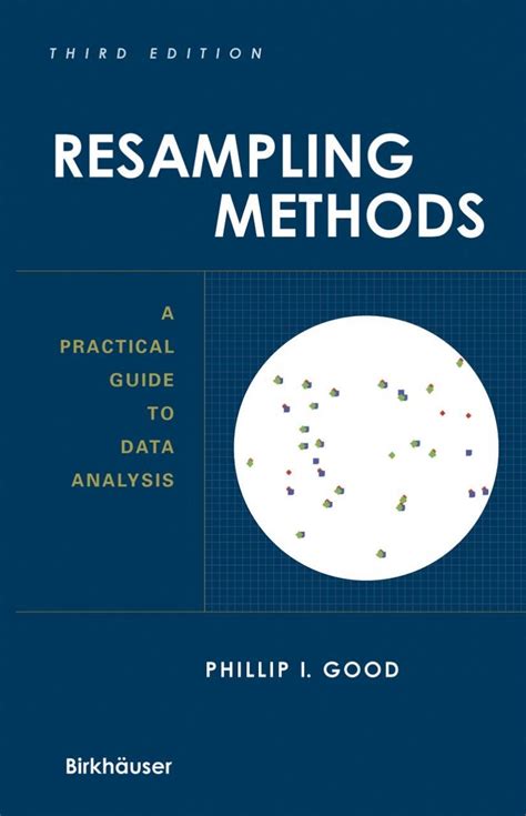 Resampling Methods A Practical Guide to Data Analysis 3rd Edition Reader